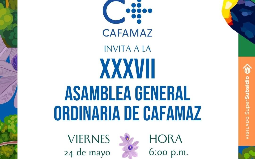 XXXVII Asamblea General Ordinaria de CAFAMAZ