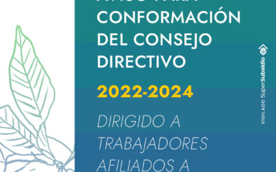 Convocatoria para trabajadores afiliados que quieran pertenecer al Consejo Directivo de Cafamaz, 2022